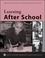 Cover of: Learning After School