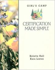 Girl's camp certification made simple by Kolette Hall, Kara Liston