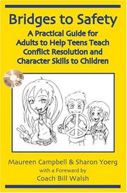 Cover of: Bridges to Safety: Help Teens Teach Conflict Resolution and Character Skills to Children