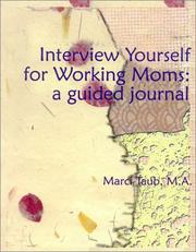 Cover of: Interview Yourself for Working Moms: A Guided Journal