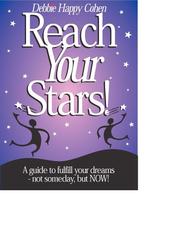 Reach Your Stars by Debbie Happy Cohen