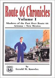 Cover of: Route 66 Chronicles: Volume I Shadows of the Past Over Route 66 Arizona - New Mexico (Route 66 Chronicles)