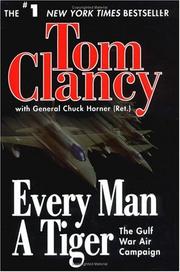 Cover of: Every Man a Tiger by Chuck Horner