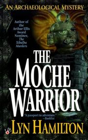 The Moche warrior by Lyn Hamilton