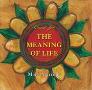 Quest for the Meaning of Life by Mark Marrone