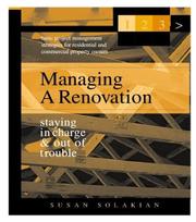 Cover of: Managing A Renovation: Staying in Charge & Out of Trouble, Second Edition