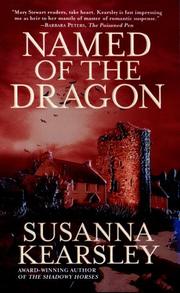 Cover of: Named of the dragon by Susanna Kearsley
