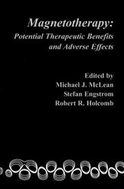 Cover of: Magnetotheraphy: Potential Therapeutic Benefits and Adverse Effects