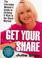 Cover of: Get Your Share