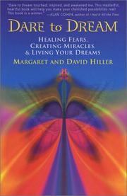 Cover of: Dare To Dream: Healing Fears, Creating Miracles, & Living Your Dreams
