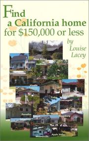 Cover of: Find a California Home for $150,000 or Less by Louise Lacey
