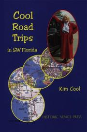 Cover of: Cool Road Trips in SW Florida by Kim Cool, Kim Cool