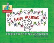 Cover of: Casey's Four Holiday Celebrations (Casey's World) by Kate Stormer