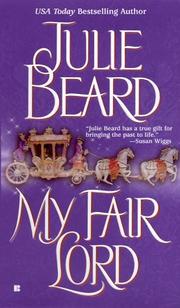 Cover of: My fair lord by Julie Beard
