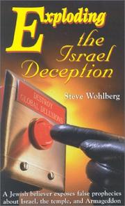 Exploding the Israel Deception by Steve Wohlberg