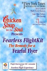 Cover of: Chicken Soup for the Soul Presents the Fearless Flightkit by Ron Nielsen