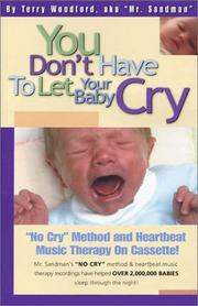 Cover of: You Don't Have to Let Your Baby Cry: Audiobook on Cassette with Music