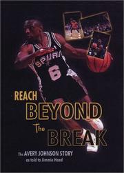 Cover of: Reach Beyond the Break: The Avery Johnson Story