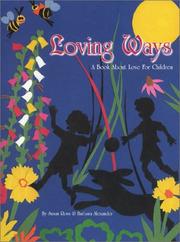 Cover of: Loving Ways: A Book About Love For Children