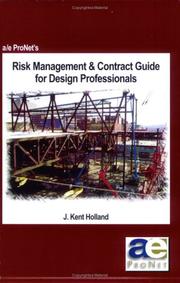 Cover of: Risk Management & Contract Guide for Design Professionals | J. Kent Holland