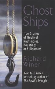 Cover of: Ghost ships: true stories of nautical nightmares, hauntings, and disasters