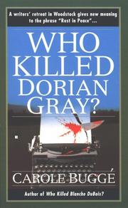 Cover of: Who killed Dorian Gray? by Carole Buggé, Carole Buggé