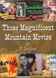 Cover of: Those Magnificent Mountain Movies by W. Lee Cozad