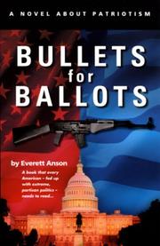 Bullets for Ballots by Everett Anson