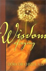 Wisdom of Aging by Dr. Dora O. Chizea