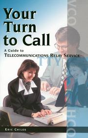 Cover of: Your Turn to Call: A Guide to Telecommunications Relay Service