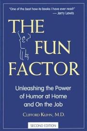 The fun factor by Clifford Kuhn