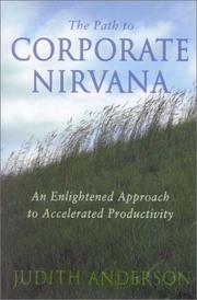 Cover of: The Path to Corporate Nirvana: An Enlightened Approach to Accelerated Productivity