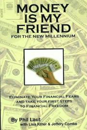 Cover of: Money Is My Friend For The New Millenium