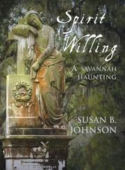 Cover of: Spirit Willing: A Savannah Haunting