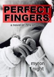 Perfect Fingers by Myron Night