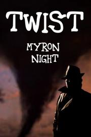 Twist by Myron Night