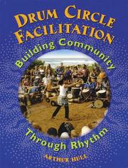 Cover of: Drum Circle Facilitation: Building Community Through Rhythm