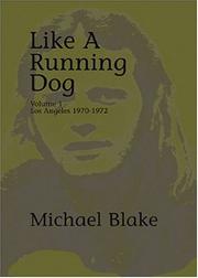 Cover of: Like a Running Dog, Vol. 1: Los Angeles, 1970-1972