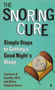 Cover of: The Snoring Cure: Simple Steps to Getting a Good Night's Sleep