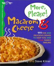 Cover of: More, Please! Macaroni & Cheese by Deanna Keahey, Steve Kilner
