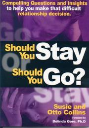 Should you stay or should you go? by Susie Collins, Otto Collins