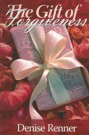 Cover of: The Gift of Forgiveness