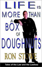 Cover of: Life is More Than a Box of Doughnuts | Ron Stowe