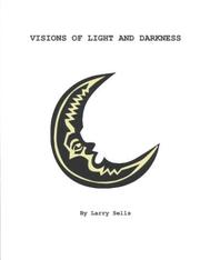 Cover of: Visions of Light and Darkness