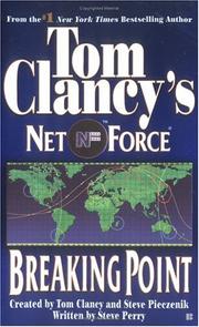 Cover of: Tom Clancy's Net force. by created by Tom Clancy and Steve Pieczenik ; written by Steve Perry.