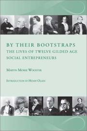 Cover of: By Their Bootstraps:The Lives of Twelve Gilded Age Social Entrepreneurs