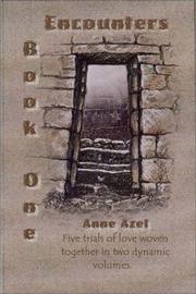Cover of: Encounters, Book I (Encounters) | Anne Azel