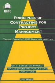Principles of Contracting for Project Management by Yanping Chen, Francis Arko