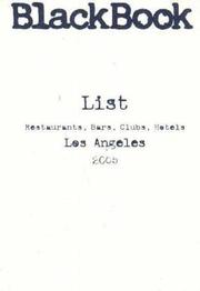 Cover of: BlackBook List, Los Angeles 2005: Restaurants, Bars, Clubs, Hotels (BlackBook List Nightlife Guides)