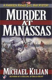 Cover of: Murder at Manasses: A Harrison Raines Civil War Mystery